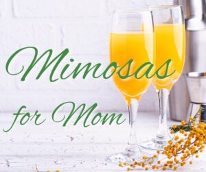 Now serving Mimosas!