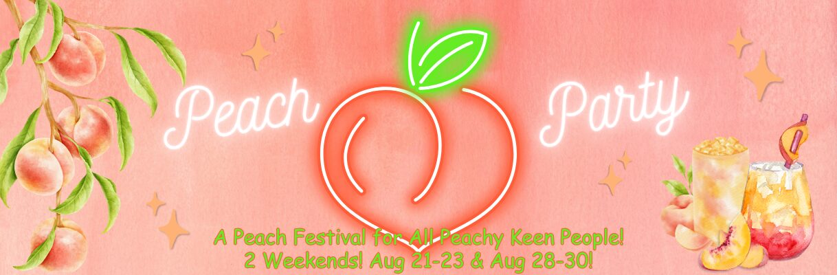 A Peach Party Festival Celebrating PEACHES!