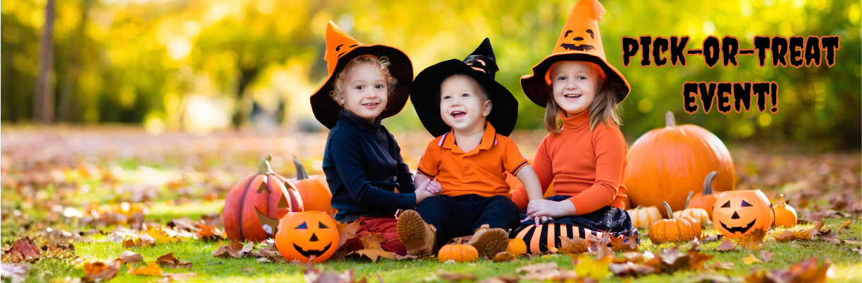 Pick or Treat Event - Perfect for little gouls and boils
